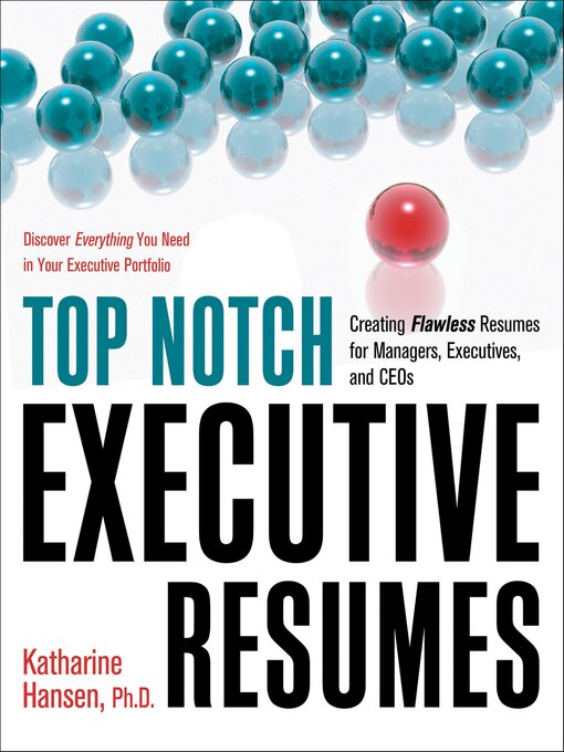 Title details for Top Notch Executive Resumes by Katharine Hansen - Available